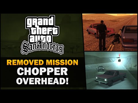 GTA SA - Removed mission "Chopper Overhead!" ✂️ - Feat. BadgerGoodger