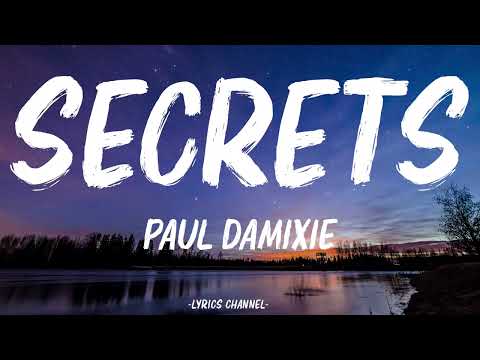 Paul Damixie - Secrets (Lyrics)