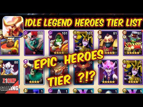 Idle Legend Heroes Tier List #2 - Idle Legends Tier List Idle Legend 3D Auto Battle RPG Idle Legends