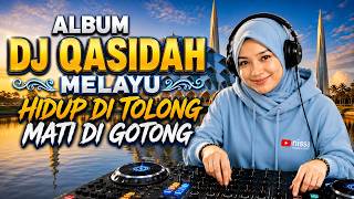 Download lagu ALBUM DJ Qasidah Melayu Viral 2026 | Hidup Ditolong Mati Digotong • Full Bass Penenang Hati mp3
