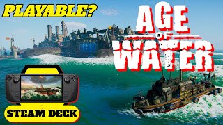 Age of Water on Steam Deck  - Is it Playable?