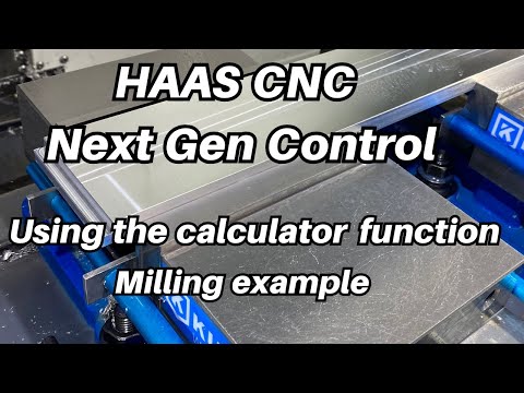 HAAS CNC Next Gen Control...Calculator milling example #haascnc