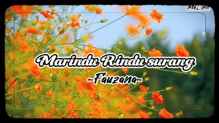 Download lagu Marindu rindu surang-Fauzana (Lirik lagu) mp3 Download lagu Marindu rindu surang-Fauzana (Lirik lagu) mp3