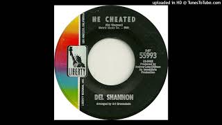 Del Shannon-He Cheated (Mono 45 Mix)