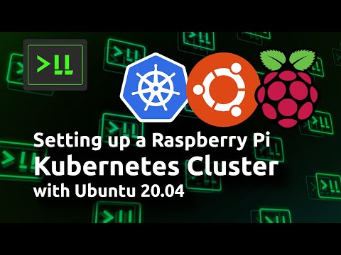 Setting up a Raspberry Pi Kubernetes Cluster with Ubuntu 20.04