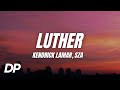 Kendrick Lamar Luther Lyrics Ft SZA