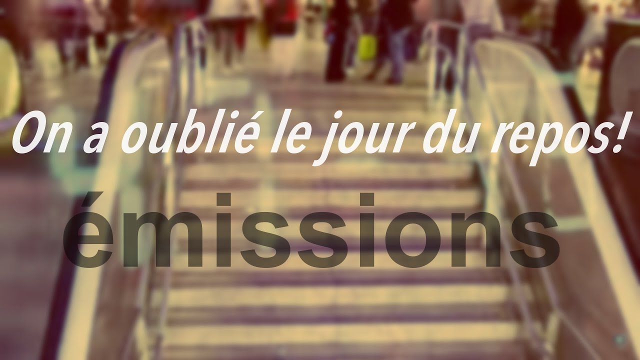 On a oublié le jour du repos!