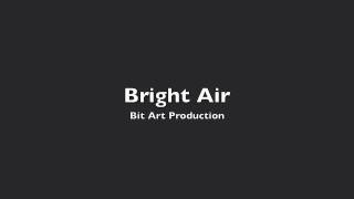 Bit Art Production - Bright Air