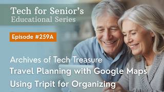 Tech for Senior Educational Series 259A  March 9 2026