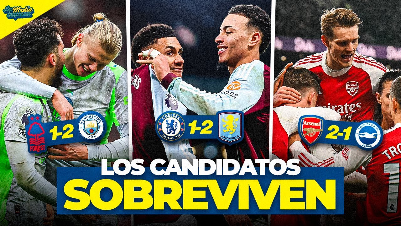 CHM 9X17: MAN CITY, ARSENAL Y VILLA SOBREVIVEN Y WIRTZ BRILLA