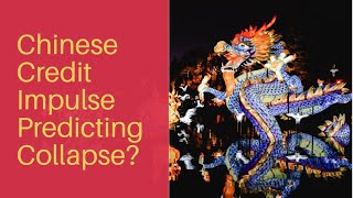Chinese Credit Impulse Explained — Full Breakdown & Transcript
