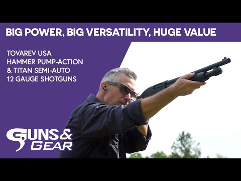 Tokarev USA: Hammer \u0026 Titan 12ga Shotguns