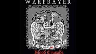 WARPRAYER - Blood Crusade LP 2010