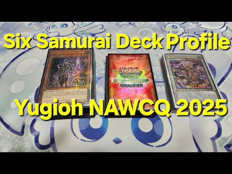 Yugioh NAWCQ 2025 Six Samurai Deck Profile #yugioh #sixsamurai #nationalchampionships #nawcq