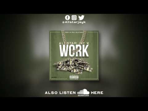 Allstar Jay K feat. Space - Work (Single)