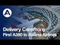 First A380 delivery to ASIANA AIRLINES - YouTube