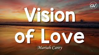 Mariah Carey - Vision of Love [Lyrics]