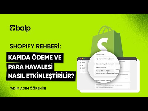 Shopify'da Kapıda Ödeme ve Para Havalesi Nasıl Etkinleştirilir?