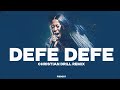 DEFE DEFE Drill REMIX Prod By PikoOo7