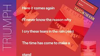 Tears In The Rain - Triumph