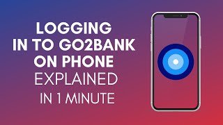 How To Log In To Go2Bank On Phone In 2024