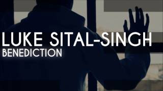 Luke Sital-Singh - Benediction