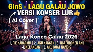 Download lagu GinS - Lagu Jawa Sedih 2026 (Ai Cover Versi Konser) | Pie Kabarmu, Aku Kangen, Kelangan mp3