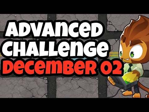 BTD6 Advanced Challenge | the dangers inside | 02.12.2022