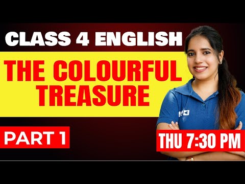 Class 4 English |  The Colourful Treasure | Part 1 | Exam Winner