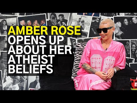 Amber Rose opens up about her atheist beliefs