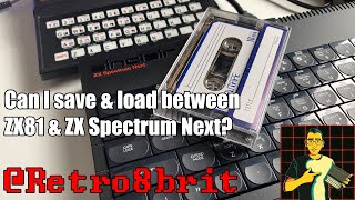 ZX81 - ZX Spectrum Next Load / Save