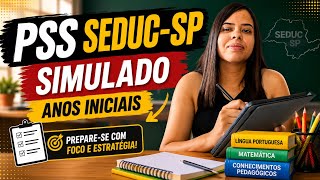 Processo Seletivo SEDUC-SP 2027: Simulado dos Anos Iniciais e Apostila de Questões