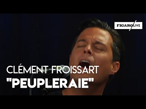 Clément Froissart - "Peupleraie" (Live)