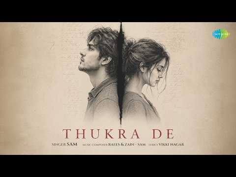 Thukra De — watch video