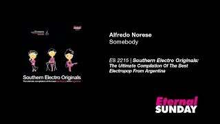 Alfredo Norese - Somebody [Electropop, Argentina]