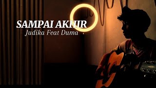 Download lagu Sampai Akhir - Judika Feat Duma (Cover By Muhdi Ramadhan) mp3 Download lagu Sampai Akhir - Judika Feat Duma (Cover By Muhdi Ramadhan) mp3