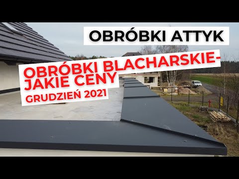 OBRÓBKI BLACHARSKIE - jakie koszty? obróbki attyk, blacha na rąbek stojący