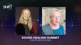 Sound Healing Summit 2022 - Chloë Goodchild, Giving Voice to Truth