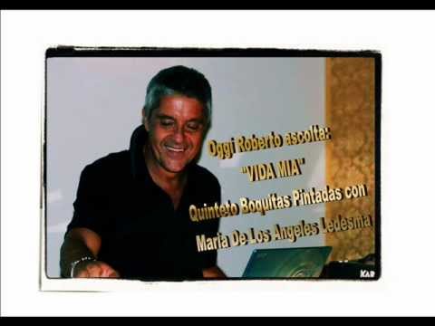 Roberto Ascolta - VIDA MIA Quinteto Boquitas Pintadas