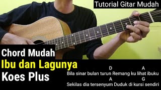 Download lagu Kunci Gitar - Ibu dan Lagunya | Koes Plus (Tutorial Gitar Mudah) mp3