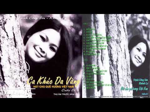 Khánh Ly Ca Khúc Da Vàng Vol 3 - Nhạc Trịnh Công Sơn Thu Âm Trước 1975