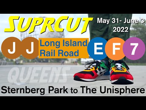 May 31 - June 3 SuprCut J J LIRR E F 7 | SuprCut