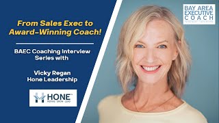 Award-Winning Executive Coach, Vicky Regan Shares Her Journey | BAEC Coaching Interview Series