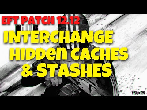 INTERCHANGE HIDDEN CACHE / STASH GUIDE || ESCAPE FROM TARKOV || Patch 12.12