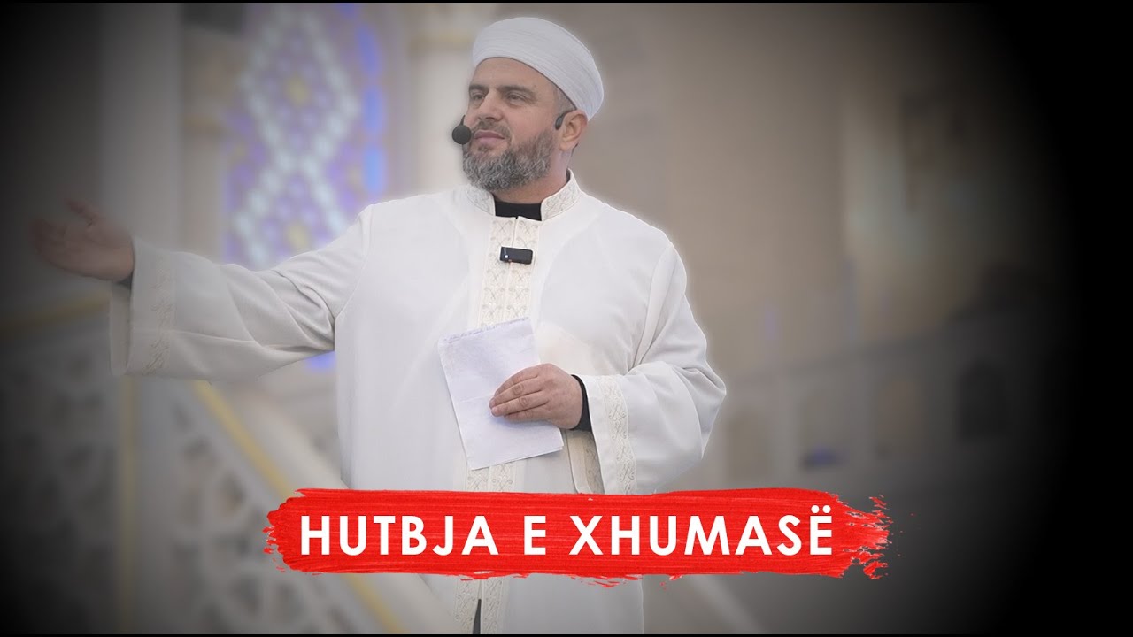 HUTBJA 19| Zemrat presin Ramazanin - Xhamia e Namazgjasë