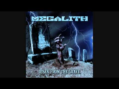 MEGALITH-My Evil Now