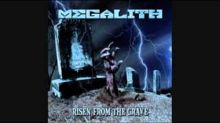 MEGALITH-My Evil Now