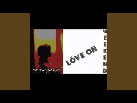 Love On Weekend