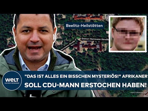 BEELITZ: "Das ist alles ein bisschen mysteriös!" Afrikaner soll einen CDU-Mann erstochen haben!