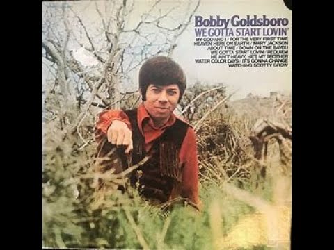 BOBBY GOLDSBORO - WATCHING SCOTTY GROW #softrock